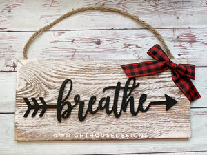 Breathe - Arrow Word Art - Rustic Farmhouse - Whitewash Reclaimed Wood Plank Board Sign - Wooden Wall Art - Home Decor and She Shed Signs