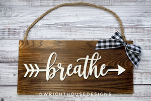 Breathe Arrow Word Art - Rustic Farmhouse - Reclaimed Pallet Plank Board Sign - Wooden Wall Art - Bookshelf Decor and She Shed Signs