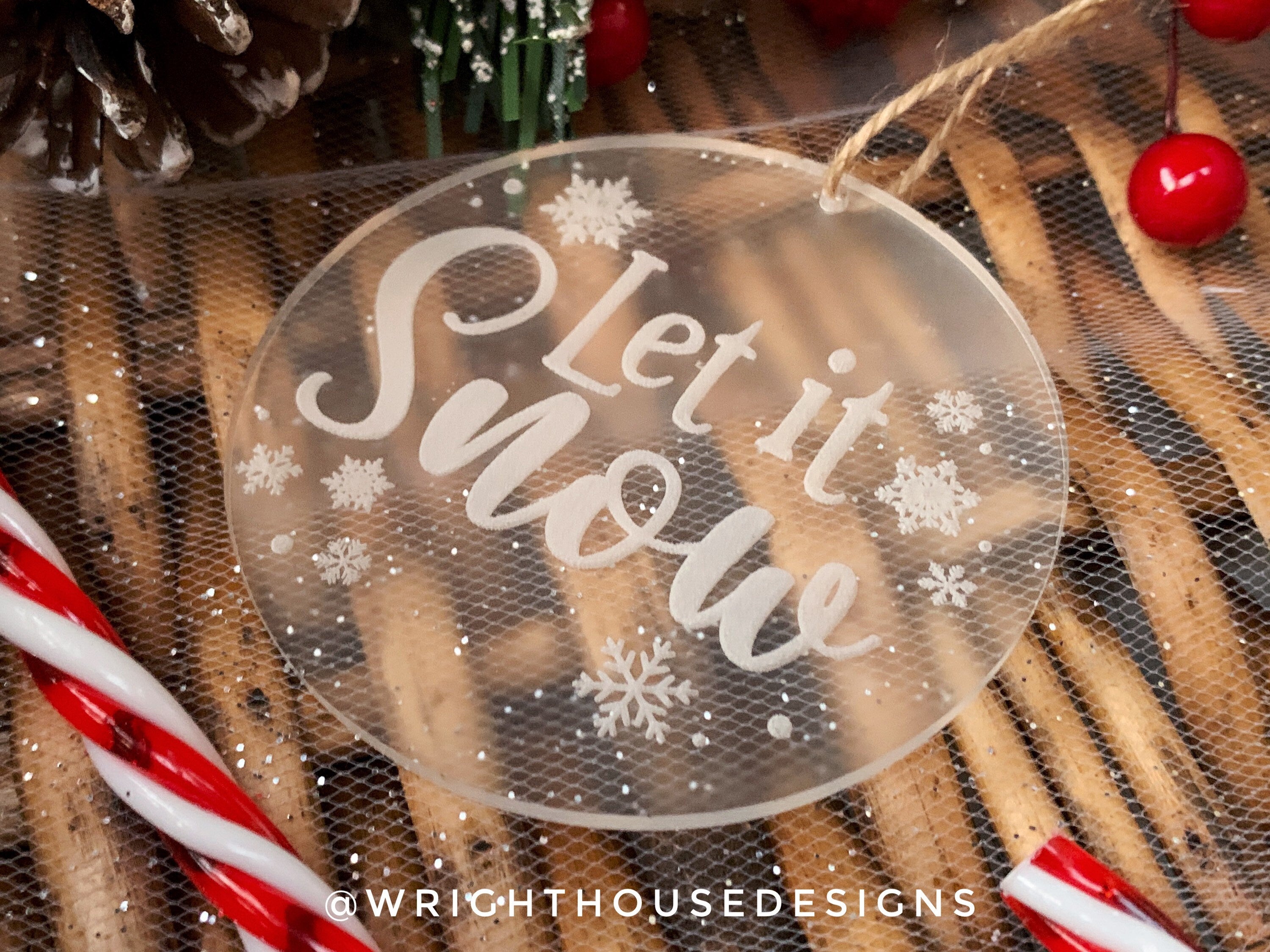 Let It Snow - Laser Engraved Frosted Acrylic - Christmas Tree Ornament - Winter Holiday Decor