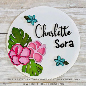 DIGITAL FILE - Monstera Hibiscus Plumeria - Tropical Floral Round - Files for Sign Making - SVG Cut File For Glowforge