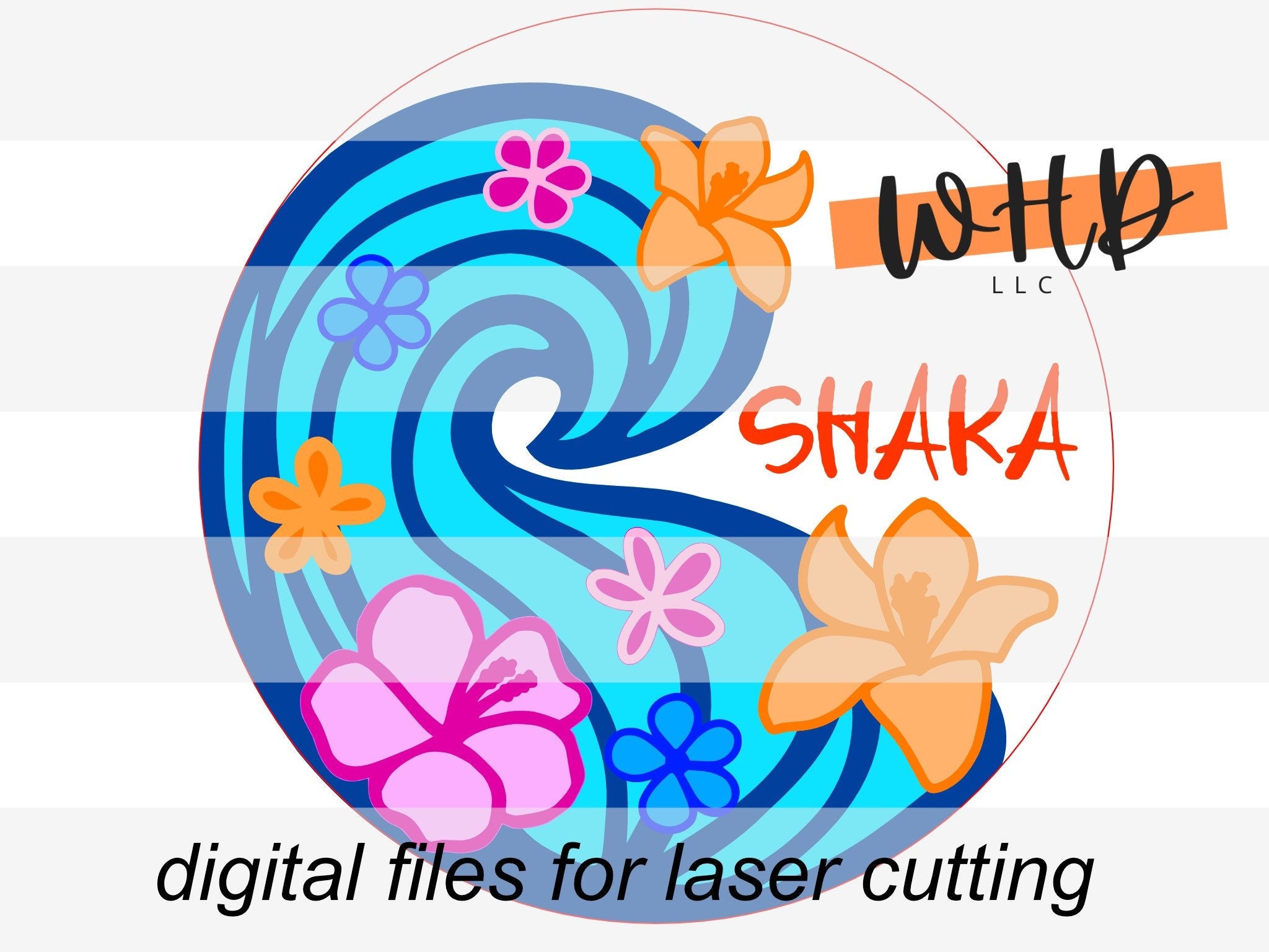 DIGITAL FILE - Shaka Tropical Waves - Floral Round - Files for Sign Making - SVG Cut File For Glowforge