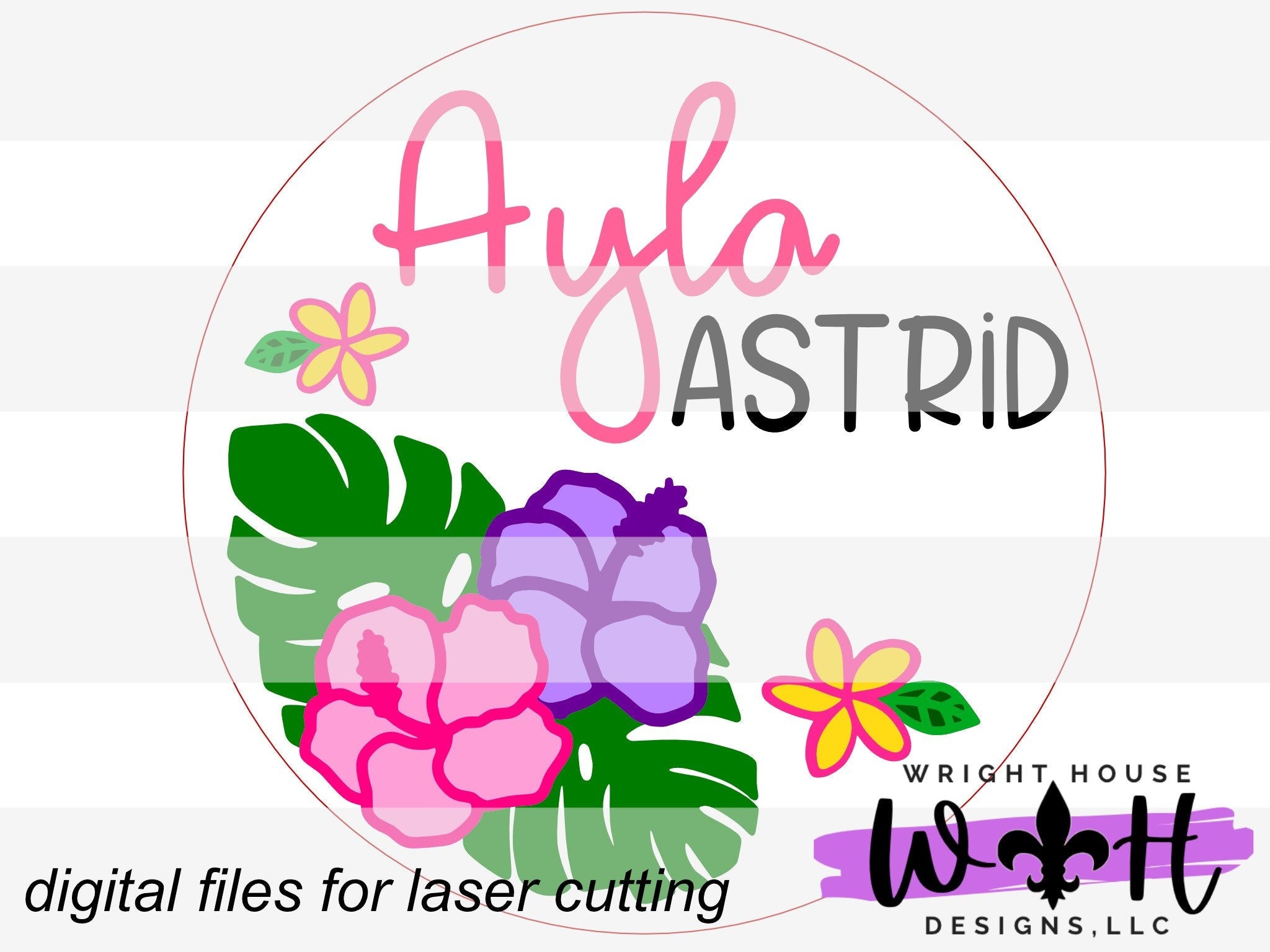 DIGITAL FILE - Monstera Hibiscus Plumeria - Tropical Floral Round - Files for Sign Making - SVG Cut File For Glowforge