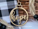Load image into Gallery viewer, Hope Wooden Christmas Tree Ball Ornament - Laser Cut - Stocking Stuffer - Present Tag - Gift Wrapping Accessory
