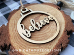 Load image into Gallery viewer, Believe Wooden Christmas Tree Ball Ornament - Laser Cut - Stocking Stuffer - Present Tag - Gift Wrapping Accessory
