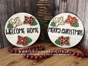 DIGITAL FILE - Poinsettia Welcome Home - Merry Christmas Round Sign - Files for Sign Making - SVG Cut File For Glowforge