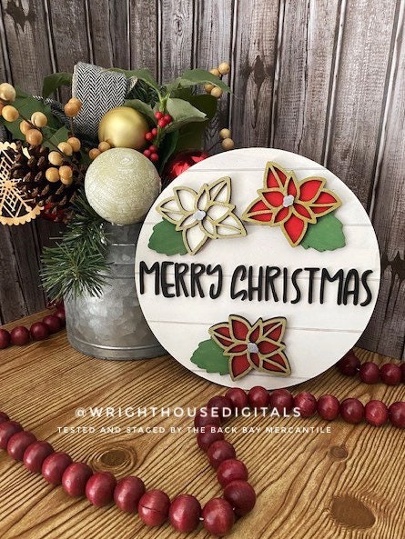 DIGITAL FILE - Poinsettia Welcome Home - Merry Christmas Round Sign - Files for Sign Making - SVG Cut File For Glowforge