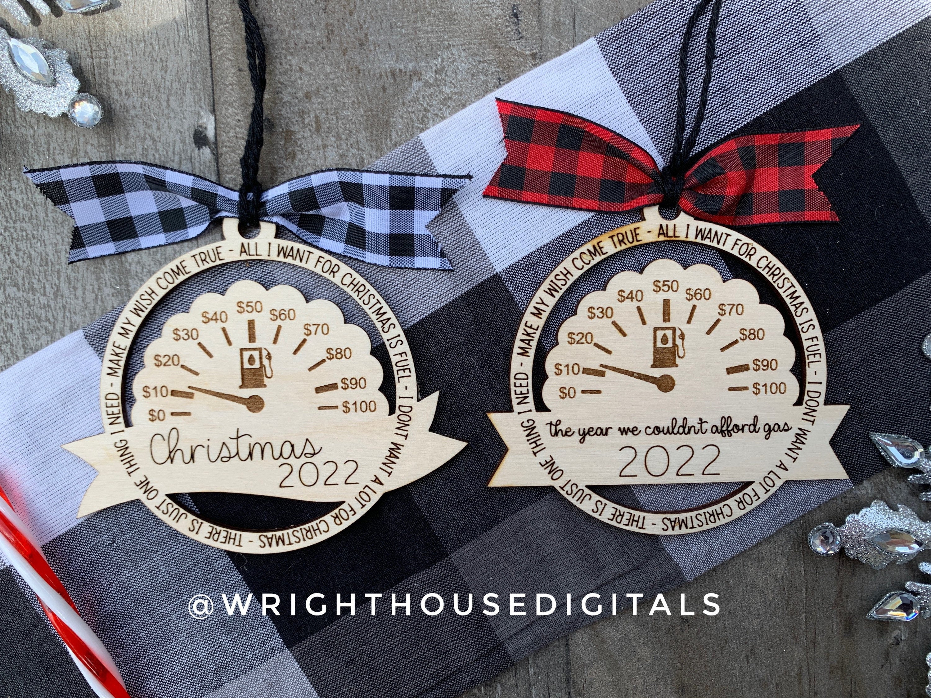 DIGITAL FILE - All I Want for Christmas is Fuel - 2022 The Year We Needed Gas - Holiday Ornament Bundle - SVG Cut Files For Glowforge Lasers